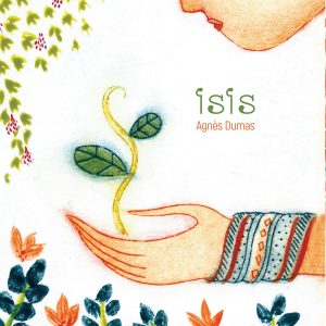 Isis</br><span style="font-size:14px;">de Agnès Dumas</span>