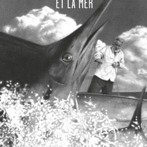 ​Le vieil homme et la mer<span style="font-size:14px;"> de Isabella Labate</span>